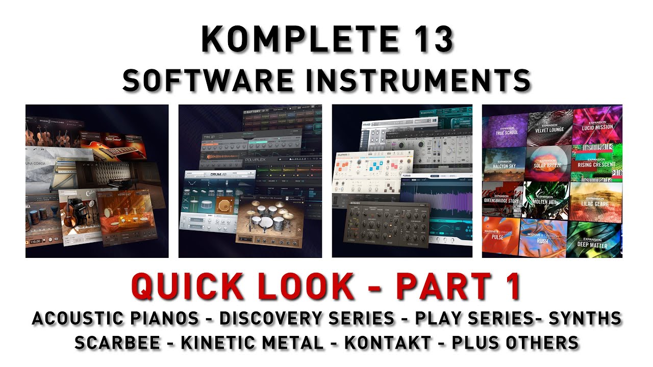 Komplete 13 Standard Software Instruments - Quick Look PART 1