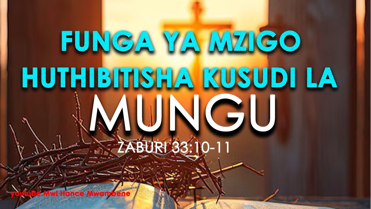 SIKU YA 2 JIONI Funga ya mzigo huthubitisha kusudi la MUNGU  Mwl Hance Mwambene