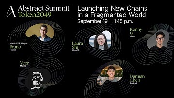 Launching Chains in a Fragmented World: The Future of L2s & Scalability — Abstract Summit Token2049