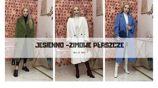 JESIENNO - ZIMOWE PŁASZCZE | ELEGANCKO vs. &quot;NA LUZIE&quot; | milome