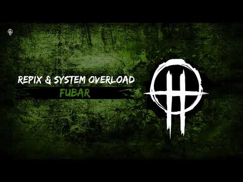 Repix — Repix & System Overload - F.U.B.A.R.