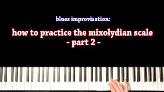 Improvisation made EASY part 5 – mixolydian scales over MORE than one octave