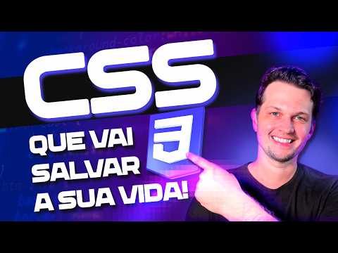 8 DICAS DE CSS QUE VÃO AGILIZAR SEUS PROJETOS - ECONOMIZE TEMPO COM CSS AVANÇADO