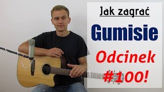 Video thumbnail of "#100 Jak zagrać na gitarze Gumisie - JakZagrac.pl"