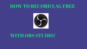 HOW TO RECORD ROBLOX VIDEOS LAG FREE HIGH QUALITY FOR FREE (OBS)
