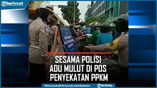 Viral Sesama Polisi Adu Mulut di Pos Penyekatan PPKM Pekanbaru