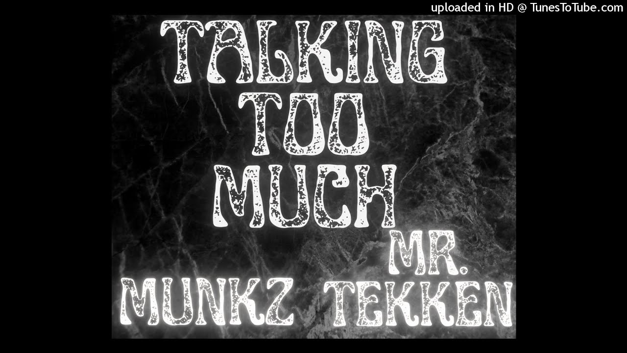 Talking Too Much Mr.Tekken x Munkz