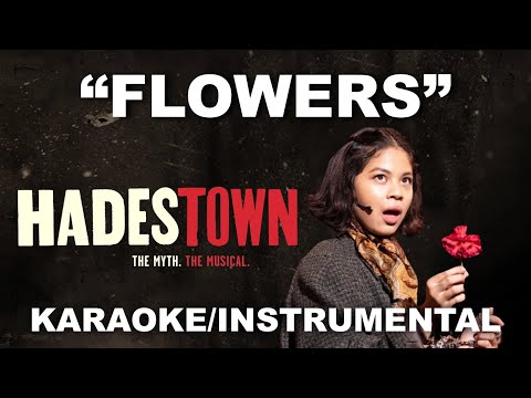 "flowers-(broadway-version)"---hadestown-[karaoke/instrumental]