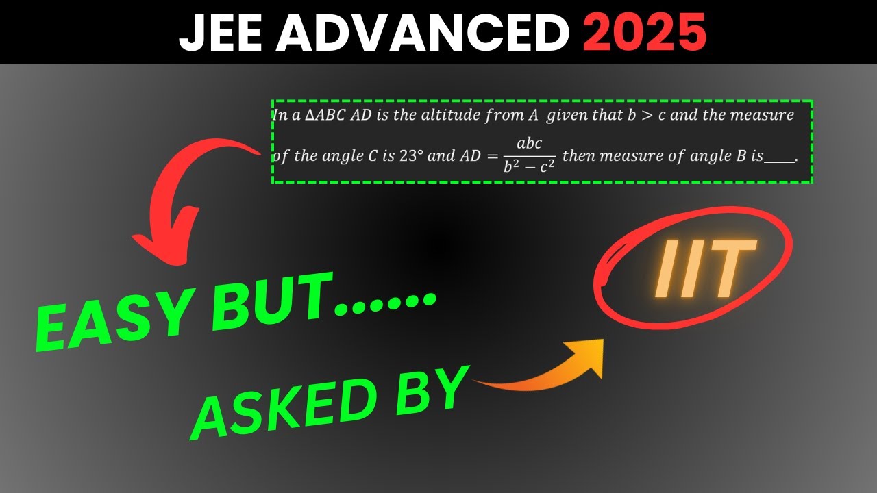 Solve triangle problems like a pro iit jeeadvanced2025 