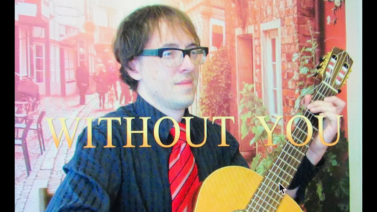 Mariah Carey - Without You (classical guitar)