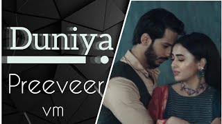 Preeveer ❤ Romantic vm | Duniya song| Nagin 6| Preeti and Raghuveer