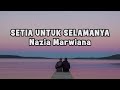 Nazia Marwiana - Setia Untuk Selamanya | Official Lyric