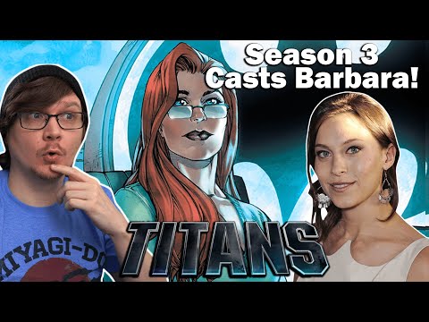 TITANS Casts Barbara Gordon! Titans Season 3! HBO Max! DC Universe