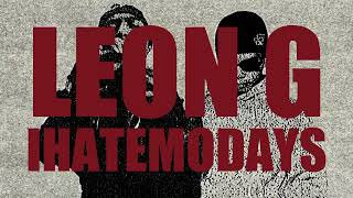 Leon G Ft Ihatemondays  Sige   