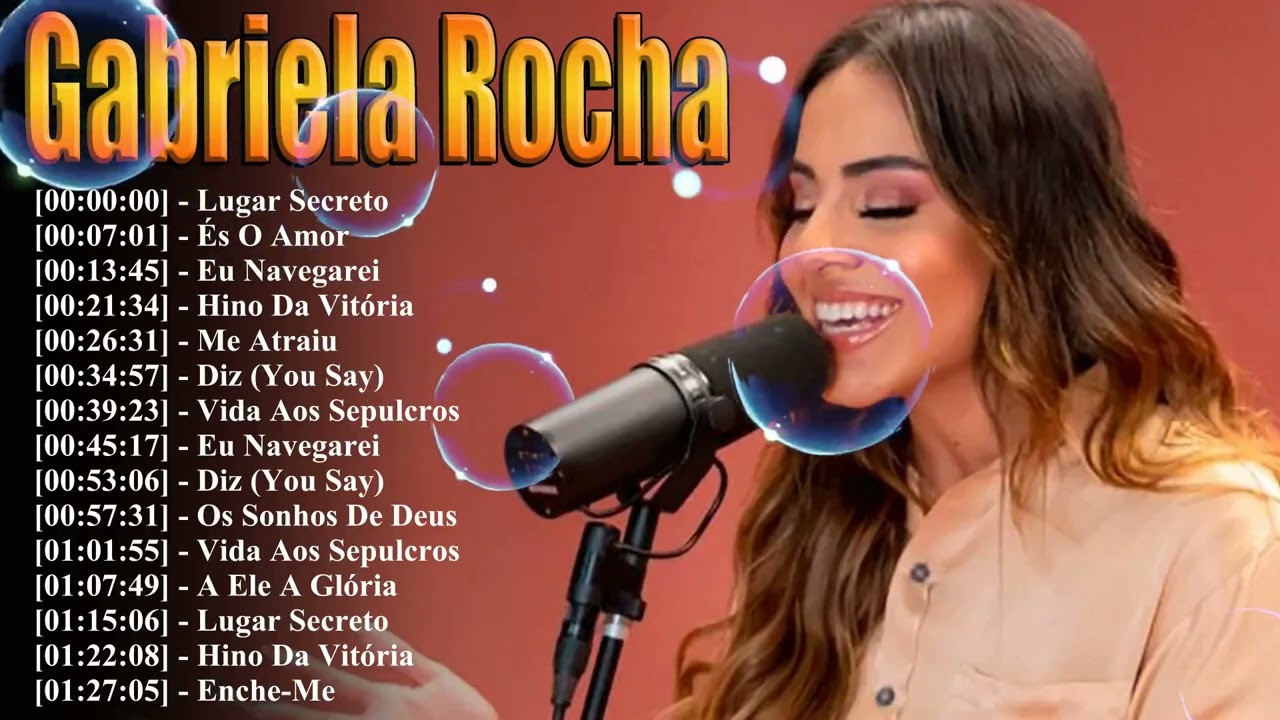 Gabriela Rocha Grandes Sucessos 2026 - As 15 Melhores Músicas | Lugar Secreto E Me Atraiu