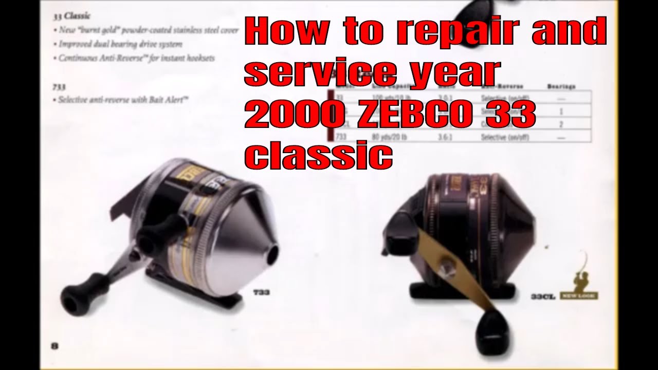 How to repair and service year 2000 ZEBCO 33 classic 