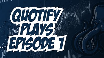 "Quotify Plays" - Episode 1