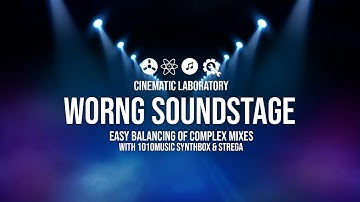 Worng Soundstage | Easy balancing of complex mixes w. Strega & 1010Music SynthBox