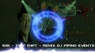 Idir - Zwit Rwit - ✅ Remix Dj Pipino Events