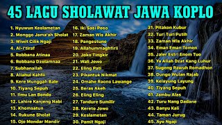 Spesial Hari Jum'at Berkah • Full Album 45 Lagu Sholawat Jawa Koplo 5 Jam Nonstop 🎵