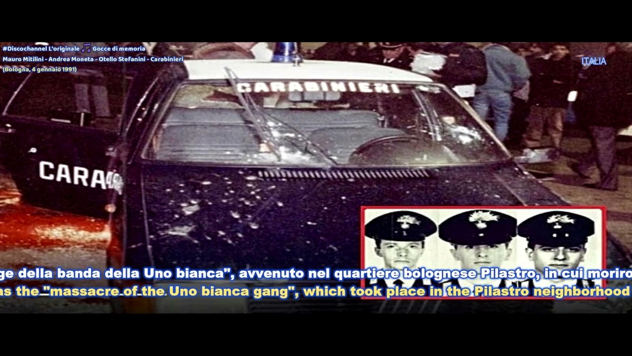 Mauro Mitilini - Andrea Moneta - Otello Stefanini - Carabinieri (Bologna, 4 gennaio 1991)