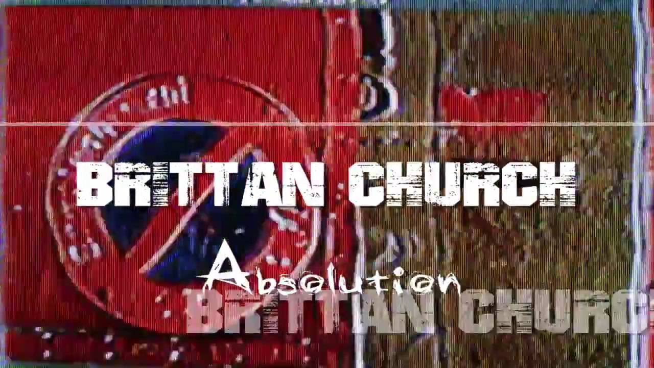 ABSOLUTION (OFFICIAL MUSIC VIDEO) - BRITTAN CHURCH - YouTube