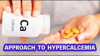 Approach to Hypercalcemia  CRASH! Medical Review Series
