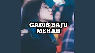 Download Lagu Gadis Baju Merah Download Lagu Gadis Baju Merah