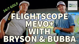 24/7 Golf FlightScope Mevo+ featuring Bryson DeChambeau and Bubba Watson