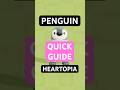 PENGUIN GUIDE | HEARTOPIA