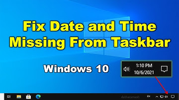 How to Fix Date & Time Missing From Taskbar In Windows 10