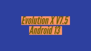Evolution X V7.5 - Android 13 | Poco M3 / Redmi 9T Juice / Chime