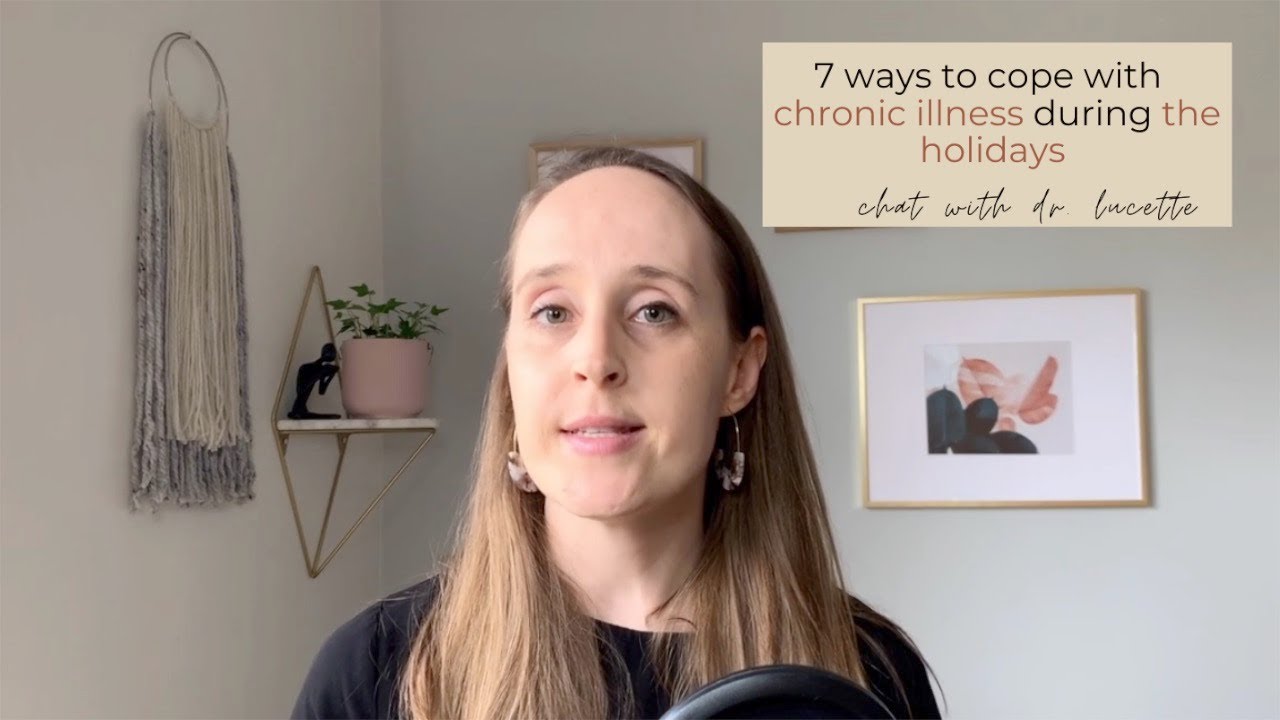 7 ways to cope with chronic illness during the holidays - YouTube