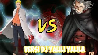 NARUTO VS KASHIN KOJI,VERSI DJ YALILI YALILA