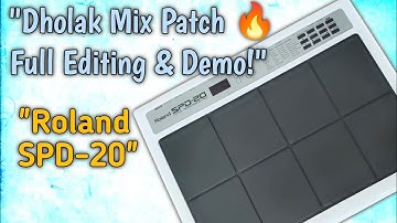 🎧 Dholak Mix Percussion Patch | Slow-Fast Demo & Full Editing | Roland SPD-20 Octapad