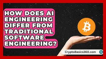 How Does AI Engineering Differ From Traditional Software Engineering? | Your Engineering Future