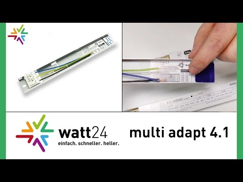 "watt24 multi adapt 4.1" - perfekt für den Längenausgleich beim EVG-Ersatz [watt24-Video Nr. 2]