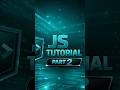 js tutorial part 2 #trendingshorts #coding