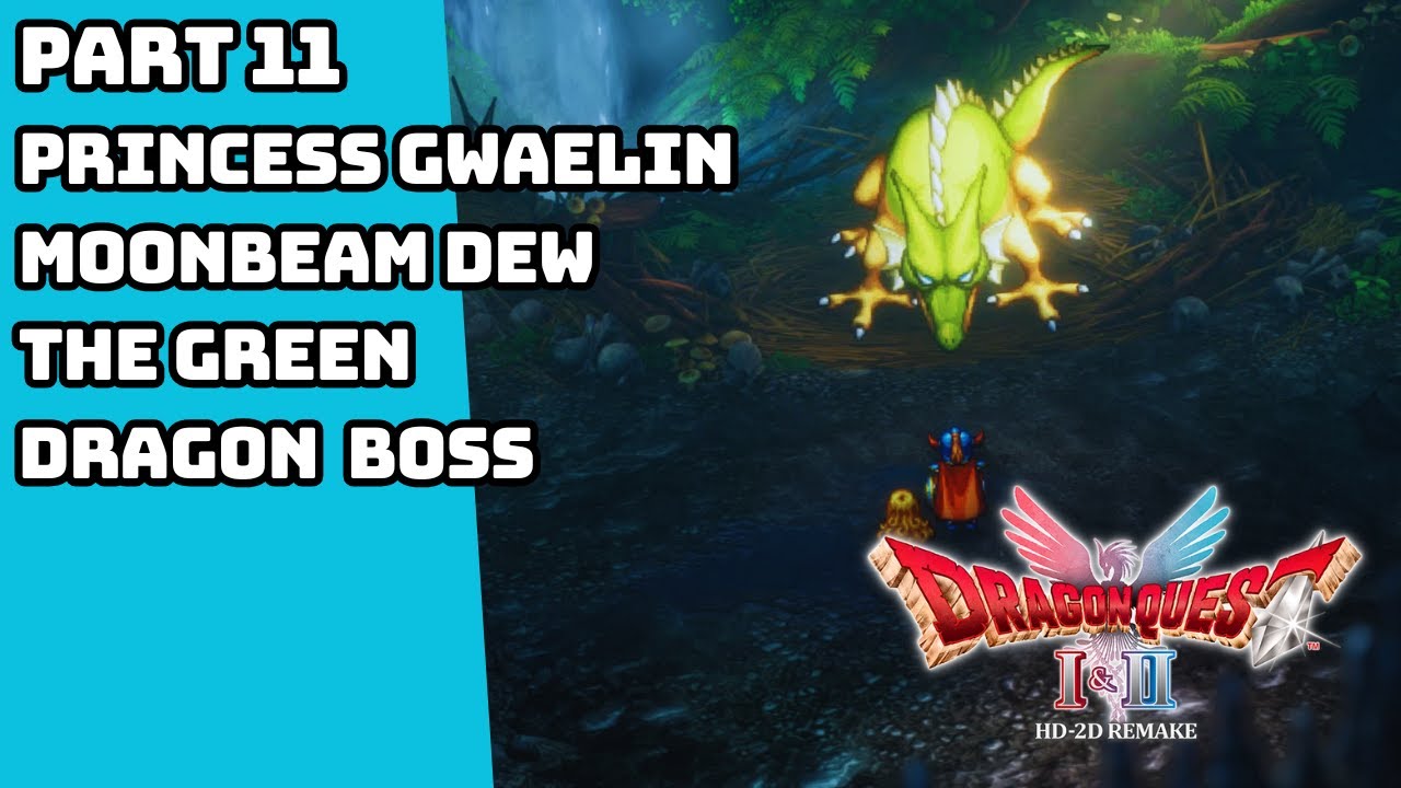 DRAGON QUEST 1 HD 2D REMAKE PRINCESS GWAELIN MOONBEAM DEW THE GREEN DRAGON GAMEPLAY PART 11