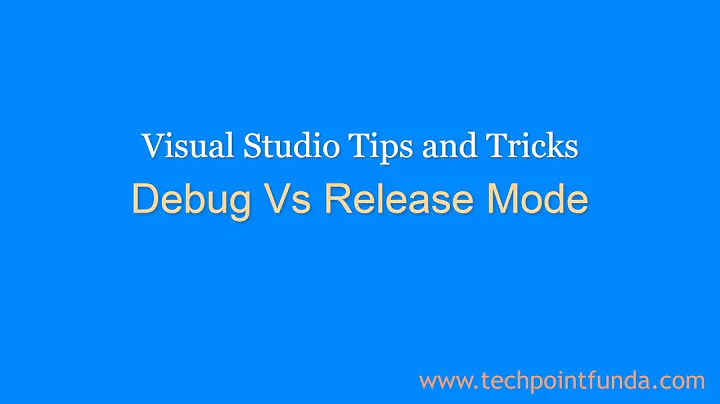Debug vs Release Build Mode | Visual Studio Tips and Tricks #techpointfundamentals