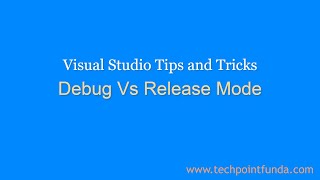 Debug vs Release Build Mode | Visual Studio Tips and Tricks #techpointfundamentals