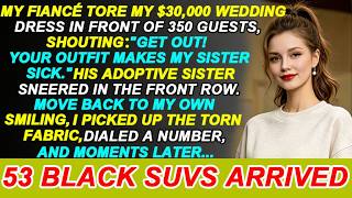 My Fiancé Tore My $30,000 Wedding Dress, Shouting, "Get Out!" Moments Later, 53 Black Suvs Arrived.. Net Worth