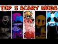 Top 5 Scary Mods #22 - Friday Night Funkin’