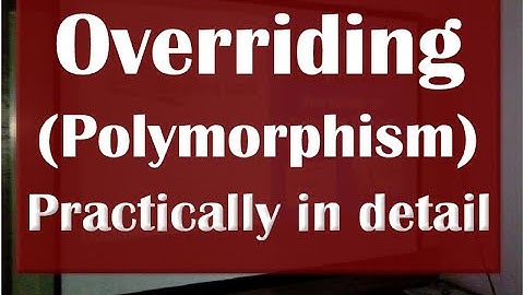 Overriding (Polymorphism) in java Practically in detail