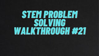 STEM Problem Solving walkthrough #21: Angle Chasing