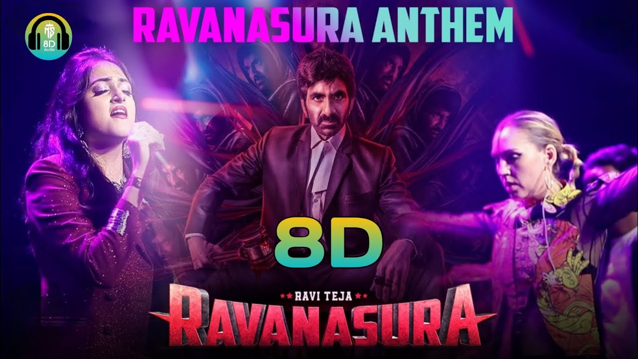 Ravanasura Anthem 8D Song | Ravi Teja | Sudheer Varma | Harshavardhan Rameshwar Ravanasura Anthem 8D Song | Ravi Teja | Sudheer Varma | Harshavardhan Rameshwar