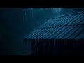 Endless Heavy Rain at Night | Peaceful Roof Rain Ambience -112