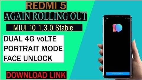 REDMI 5 MIUI 10 1.3.0 STABLE ROLLING OUT START BASED ON ANDROID OREO