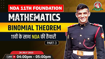 Binomial Theorem - 3 Class | Mathematics Tutorial 2023 | Best NDA 11 Foundation Coaching