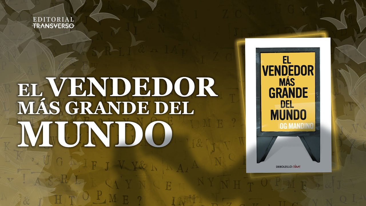 Resumen 💰 El vendedor más grande del mundo 💰 || Aprende de Og Madino